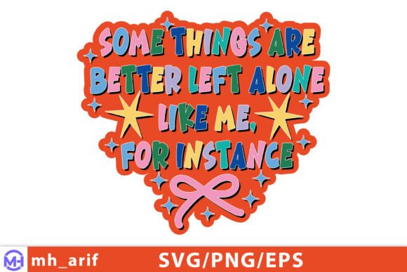 Funny Sarcastic Quote PNG SVG Design for Graphics and T-Shirt Designs