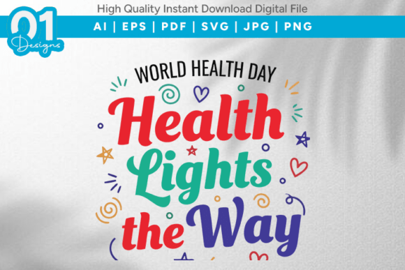 Health Lights the Way SVG Quote Graphics for T-Shirt Designs