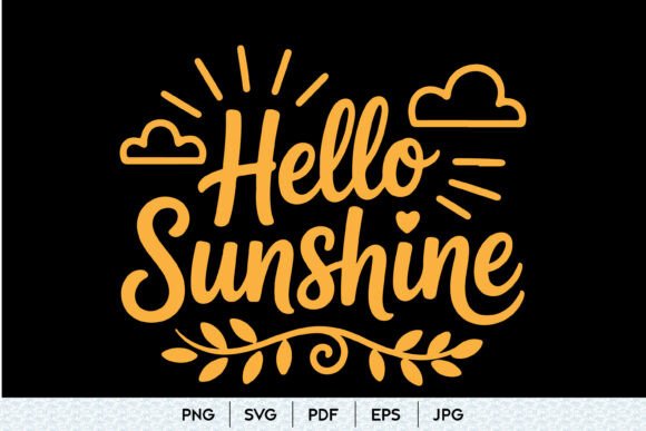 Hello Sunshine SVG Quote Review