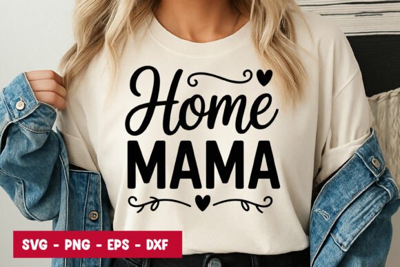 Home Mama Quote Typography SVG PNG Graphics and Illustrations Review