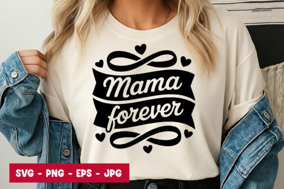Mama Forever Quote Typography SVG PNG Review