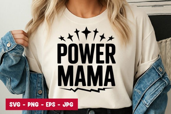 Power Mama Quote Typography SVG PNG Graphics & Illustrations