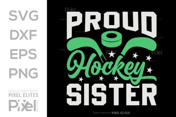Proud Hockey Sister SVG T-shirt Design Graphics Review