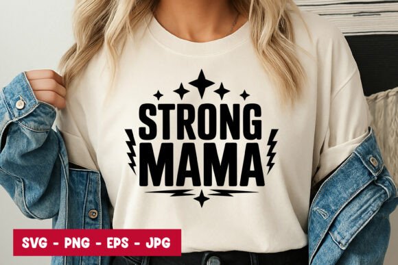 Strong Mama Quote Typography SVG PNG Graphics & Illustrations