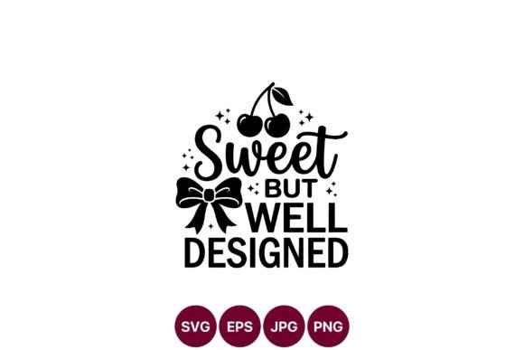 Sweet Cherry Quote Design SVG for Graphics and Illustrations