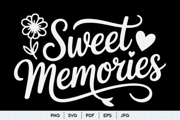 Sweet Memories SVG Quote Review