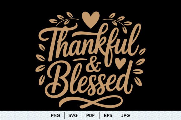 Thankful and Blessed SVG Quote Design: Graphics & Illustrations Review