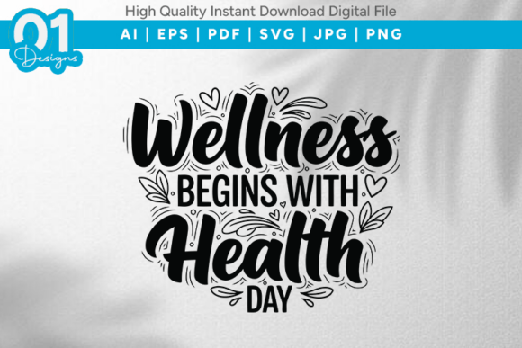 Wellness Begins with Health SVG Quote: Graphics & T-Shirt Designs