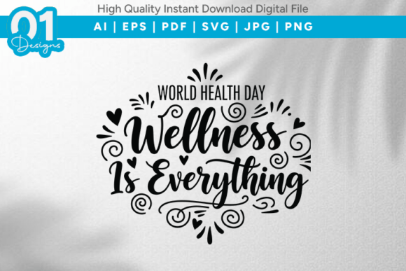 Wellness is Everything SVG Quote Graphics & T-Shirt Designs
